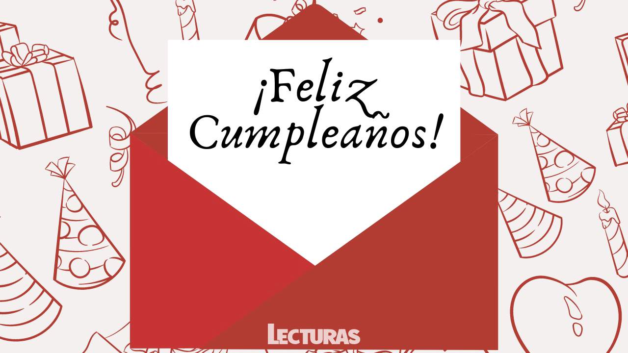 150 frases de Feliz cumpleaños con las que sorprender a los tuyos, image size:1280x720